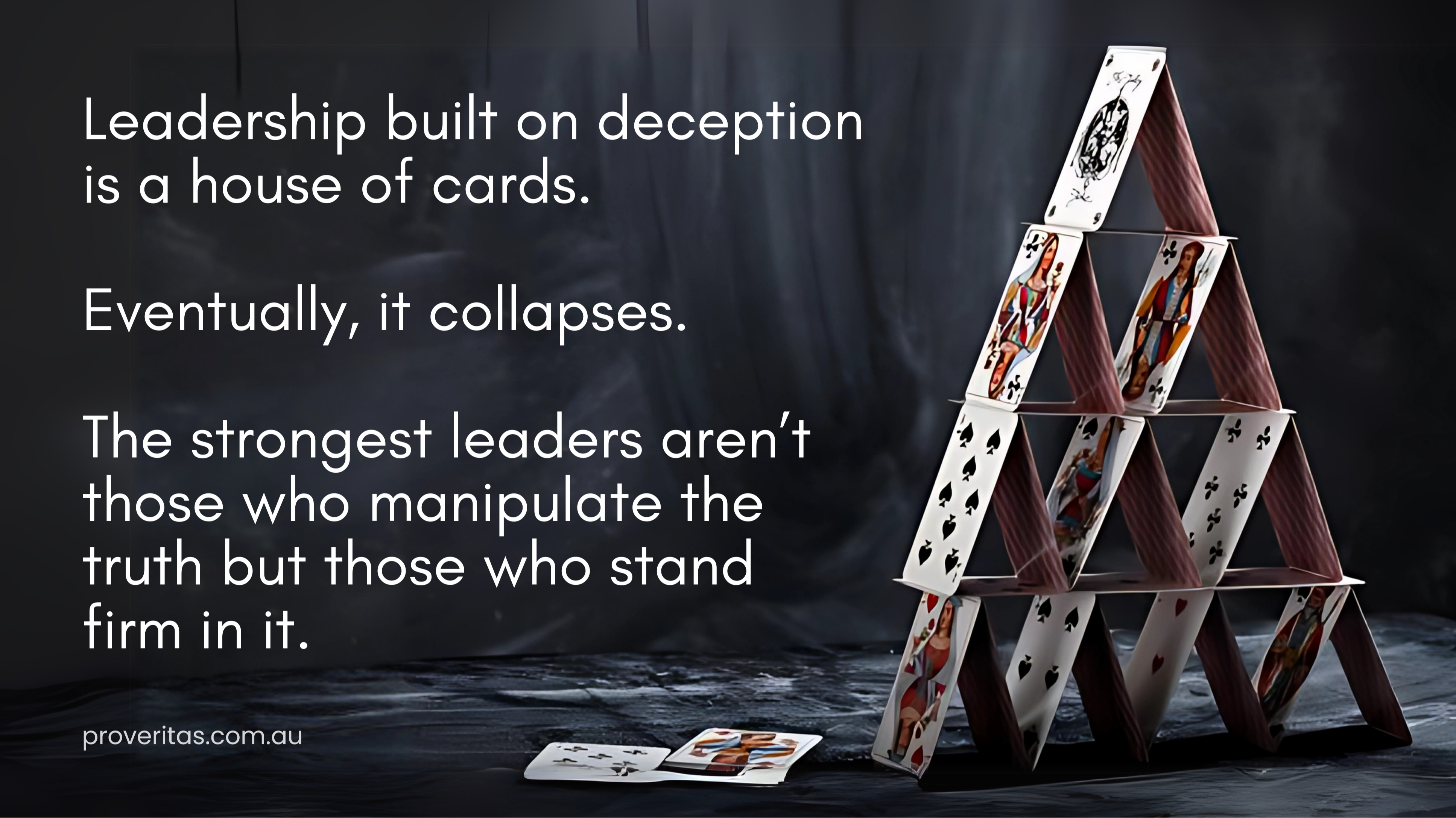 House of Cards Leadership: Lies, Power, and the Inevitable Collapse